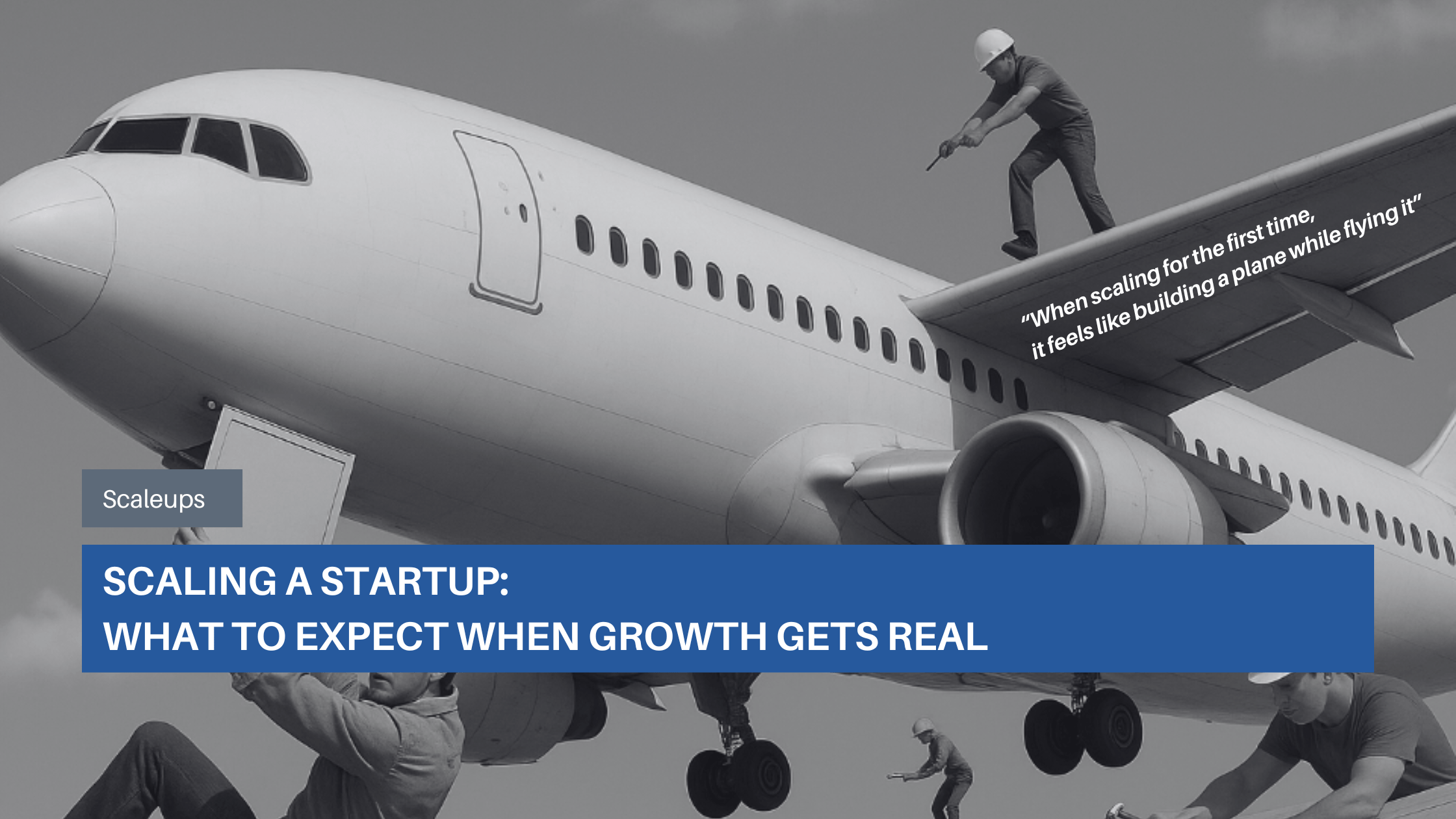 Illustration of people working on an airplane mid-flight, assembling it while flying — a metaphor for scaling a business while still building core systems and processes.